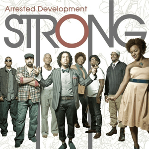 Strong by Arrested Development