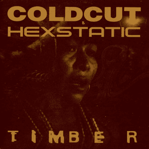 Timber by Coldcut