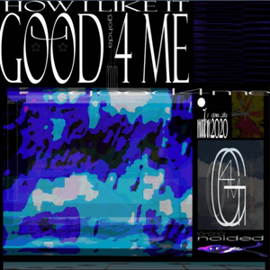 How I Like It (Good 4 Me) by Gohda