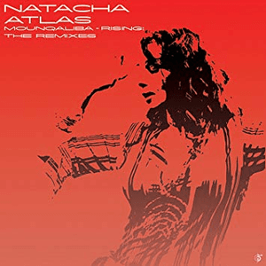 Mounqaliba - Rising: The Remixes by Natacha Atlas