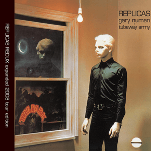 Replicas Redux by Gary Numan