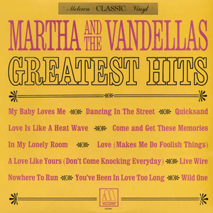Greatest Hits by Martha Reeves & The Vandellas
