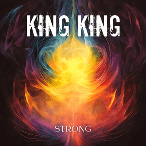 Strong by King King