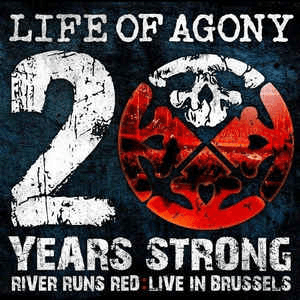 20 Years Strong | River Runds Red: Live in Brussels by Life of Agony