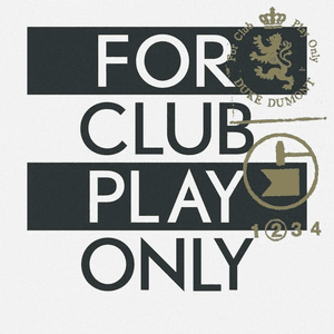 For Club Play Only Pt.2 by Duke Dumont