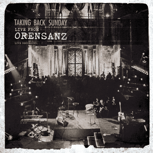 Live From Orensanz by Taking Back Sunday