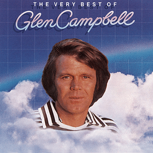 The Very Best Of Glen Campbell by Glen Campbell