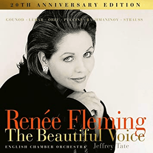 Renée Fleming - The Beautiful Voice by Renée Fleming