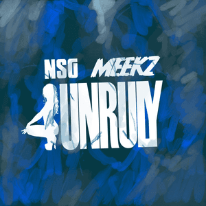 Unruly by NSG