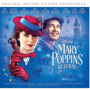 Mary Poppins Returns (Original Motion Picture Soundtrack) by Emily Blunt