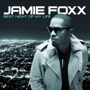 Best Night Of My Life by Jamie Foxx