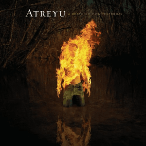 A Deathgrip On Yesterday by Atreyu