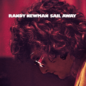 Sail Away (Expanded & Remastered Edition) by Randy Newman