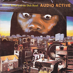 Audio Active by Dennis Bovell