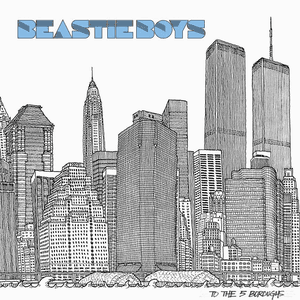 To the 5 Boroughs by Beastie