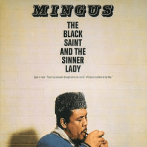The Black Saint and the Sinner by Charles Mingus