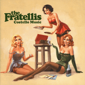 Costello Music (US Version) by The Fratellis