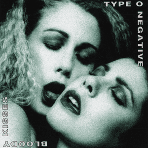 Bloody Kisses (Top Shelf Edition) by Type O Negative