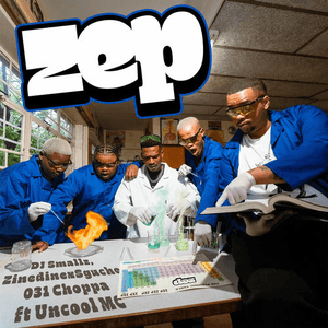 ZEP (feat. Uncool MC) - Single by DJ Smallz, ZinedinexSguche & 031choppa