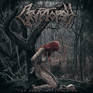 The Book of Suffering - Tome 1 by Cryptopsy