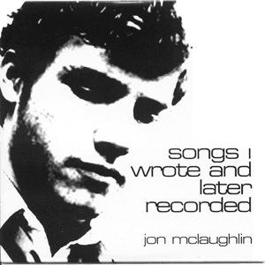 Songs I Wrote and Later Recorded by Jon McLaughlin