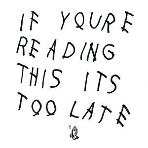 If You're Reading This It's Too Late by Drake & Majid Jordan