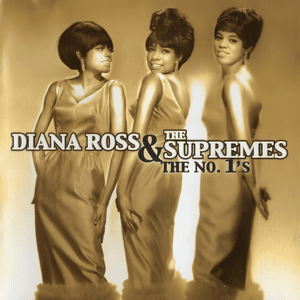 The No. 1's by Diana Ross & The Supremes