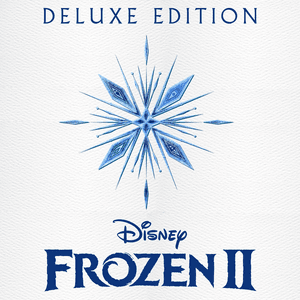 Frozen 2 (Original Motion Picture Soundtrack/Deluxe Edition) by Kristen Bell