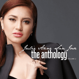 The Anthology, Vol. 2 by Julie Anne San Jose