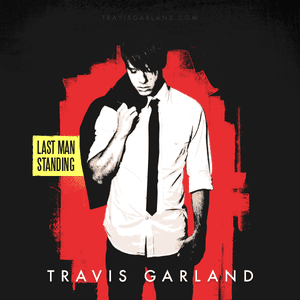 Last Man Standing by Travis Garland