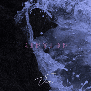 Riptide by Vax