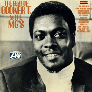 Best Of by Booker T. & the M.G.'s