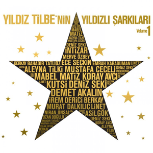 Yıldız Tilbe'nin Yıldızlı Şarkıları, Vol. 1 by Derya Uluğ