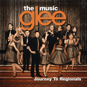 Glee: The Music, Journey to Regionals by Glee Cast