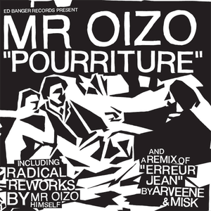 Pourriture by Mr. Oizo