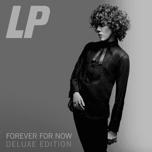 Forever For Now (Deluxe Edition) by LP