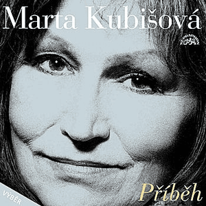 Příběh / To nejlepší (výběr) by Marta Kubišová
