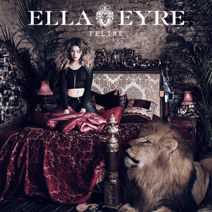 Feline by Ella Eyre