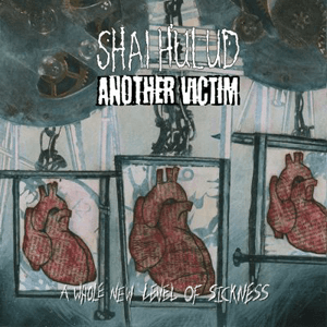 A Whole New Level of Sickness by Shai Hulud