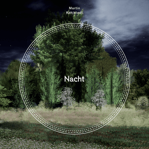NACHT by Martin Kohlstedt