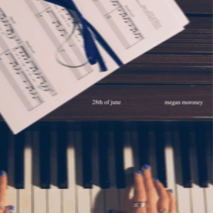 28th of June by Megan Moroney