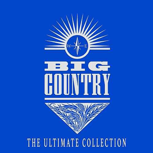 The Ultimate Collection by Big Country
