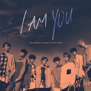 I am YOU by Stray Kids