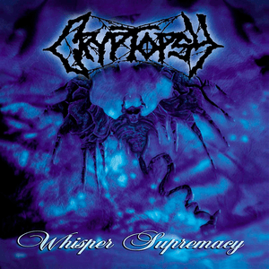 Whisper Supremacy by Cryptopsy