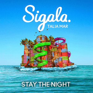 Stay the Night by Sigala