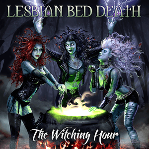 The Witching Hour by Lesbian Bed Death