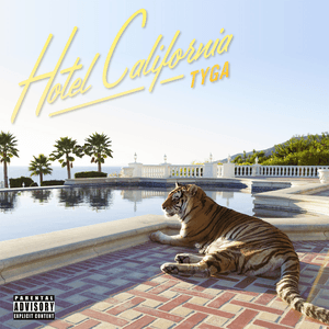 Hotel California (Deluxe) by Tyga