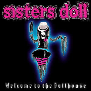 Welcome to the Dollhouse by Sisters Doll