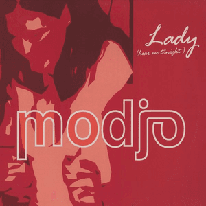Lady (Hear Me Tonight) by Modjo