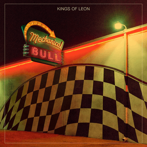 Mechanical Bull by Kings of Lyon